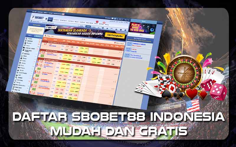 Agen SBOBET Indonesia Peluang Terbaik untuk Petaruh di Tanah Air