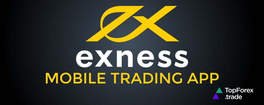 Everything You Need to Know About Exness Mobile Account Everything You Need to Know About Exness Mobile Account